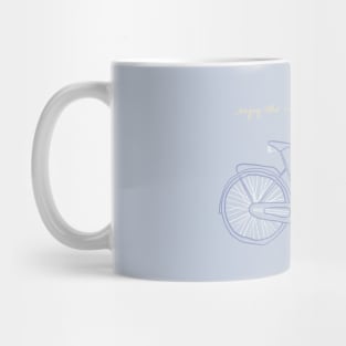 Enjoy the Ride Mug